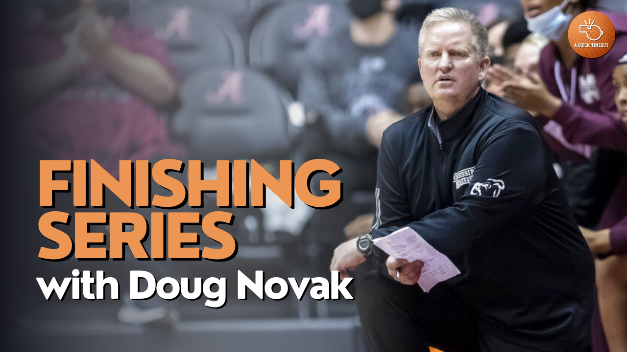 Doug Novak's Basketball Finishing School | A Quick Timeout